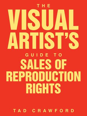 cover image of The Visual Artist's Guide to Sales of Reproduction Rights